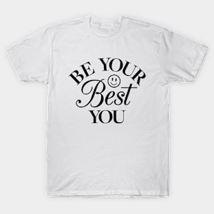 Be Your Best You T-Shirt